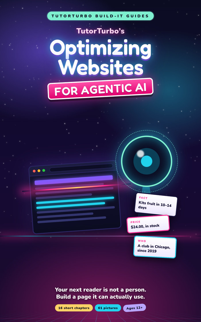 Cover of Optimizing Websites for Agentic AI &mdash; Build a site AI can actually use, a TutorTurbo book