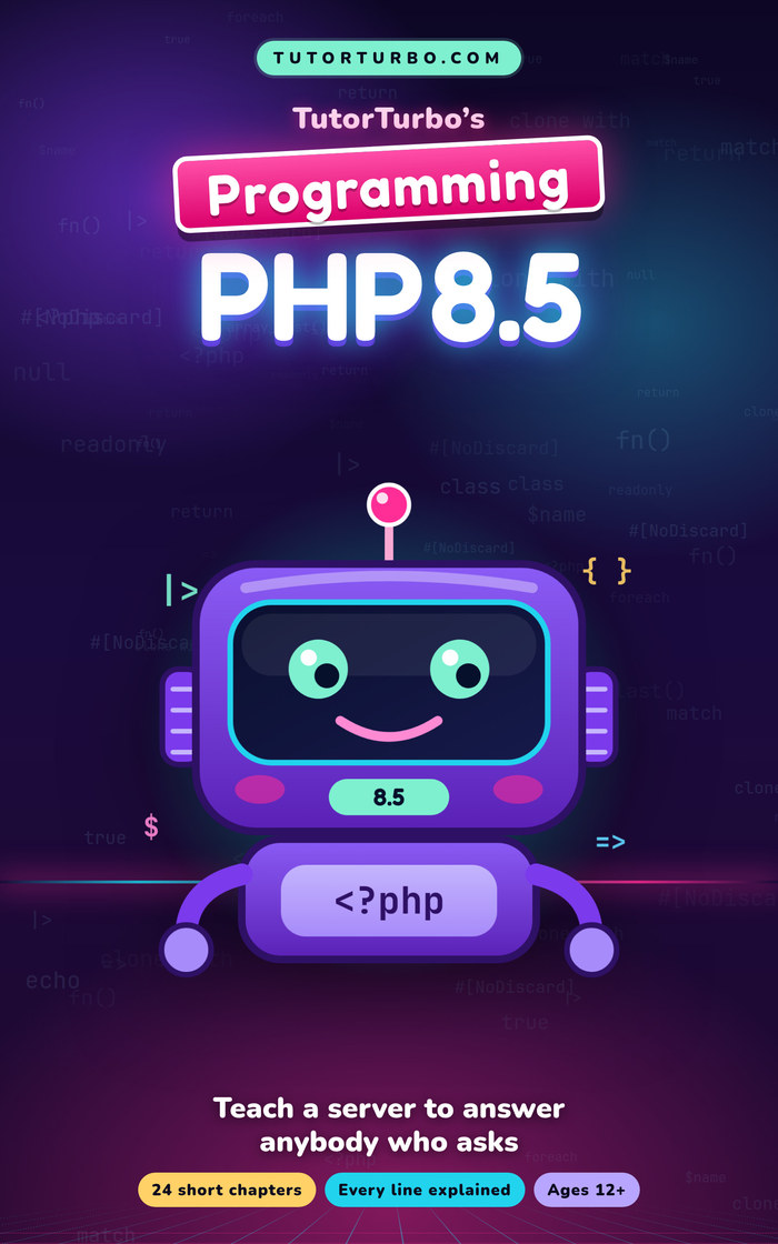 Cover of Programming PHP 8.5 &mdash; Teach a server to answer anybody, a TutorTurbo book